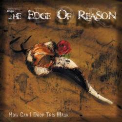 The Edge Of Reason : How Can I Drop This Mask The Edge Of Reason : How Can I Drop This Mask